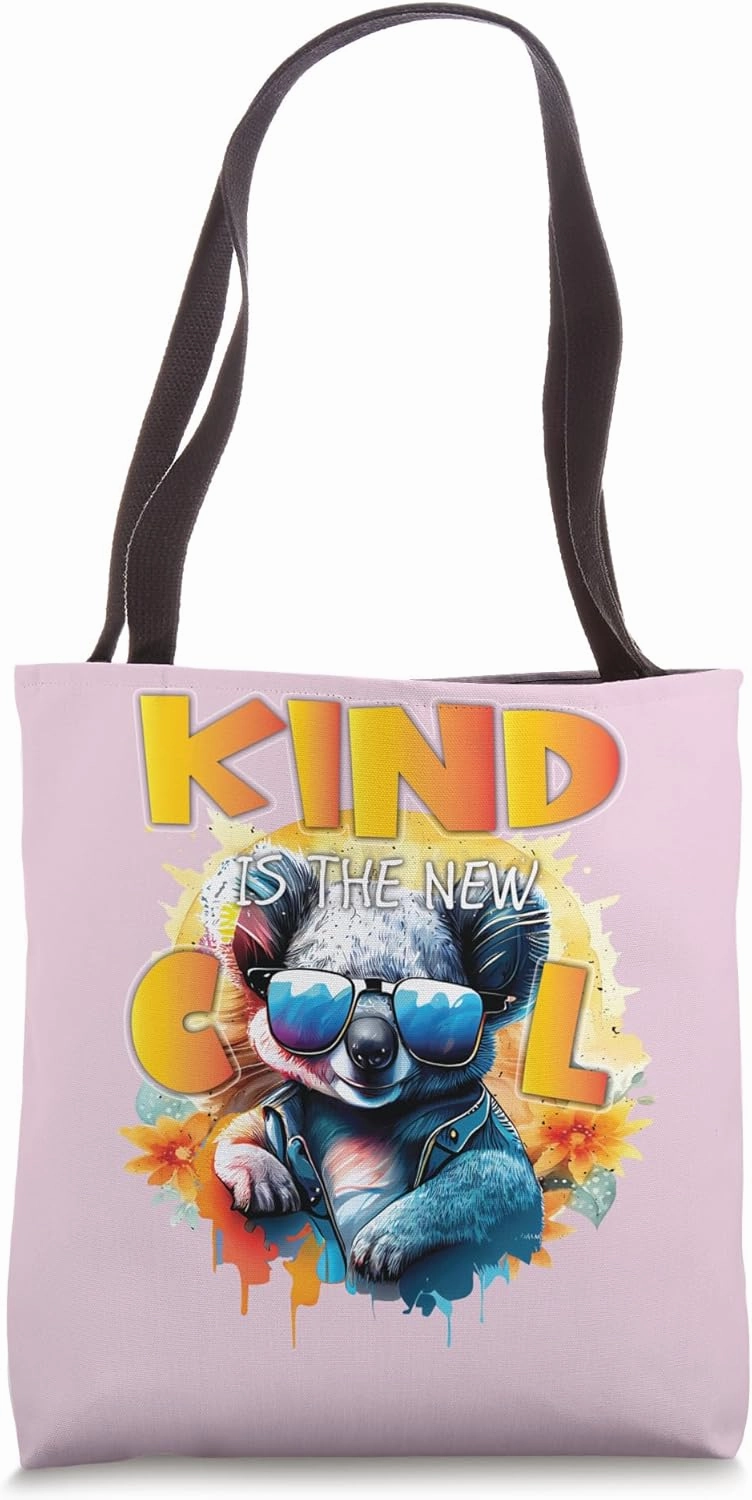 Cute Kind Is The New Cool Friendship Be Kind Koala Bear Love Tote Bag