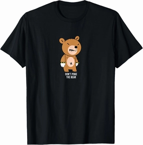 Don't Poke the Bear t shirt for men, women, youth T-Shirt