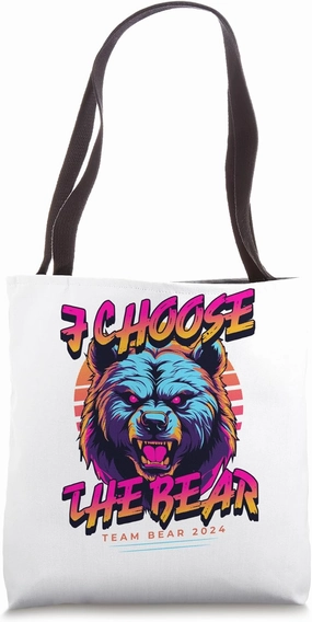 Funny I Choose the Bear or Man Woman Viral Dilemma Team Bear Tote Bag