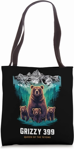 Grizzly 399 Bear Lovers Queen Of The Tetons National Park Tote Bag