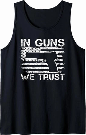 In Guns We Trust - 2nd Amendment 2A USA Flag Pro Gun Pistol Tank Top