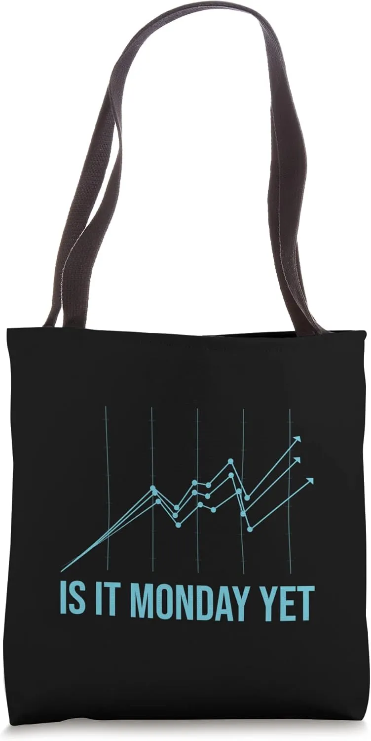Is it money yet merch stock marketer investor trader Tote Bag