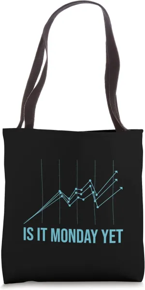 Is it money yet merch stock marketer investor trader Tote Bag