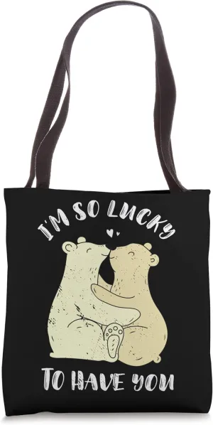 Lovely Bear I'm So Lucky To Have You Valentine's Day Tote Bag