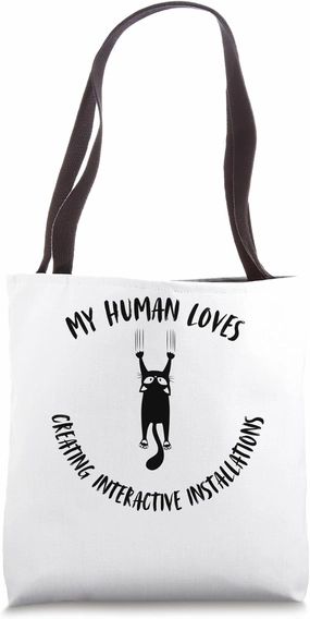 My Human Loves Creating Interactive Installations - Cat Love Tote Bag