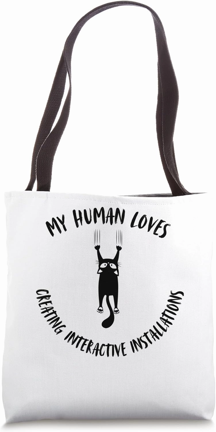 My Human Loves Creating Interactive Installations - Cat Love Tote Bag