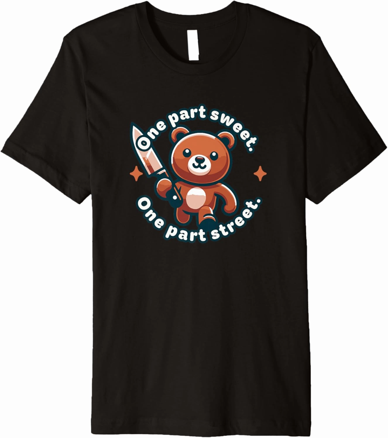 One Part Street One Part Sweet Funny Animal Knife Cute Bear Premium T-Shirt