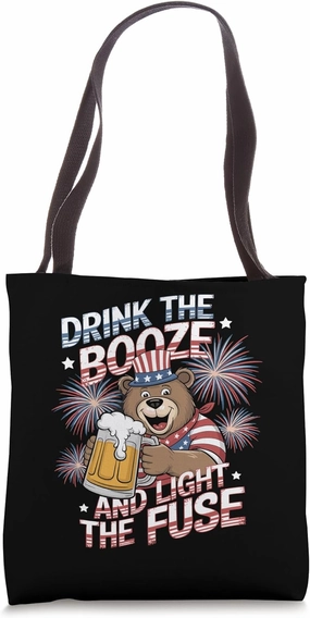 Patriotic Bear Drink the Booze and Light the Fuse Tote Bag