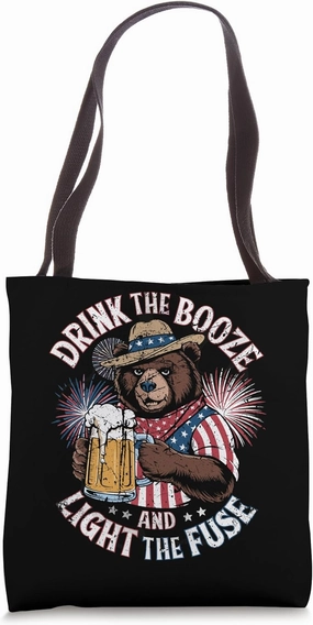 Patriotic Bear Drink the Booze and Light the Fuse Tote Bag