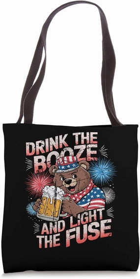 Patriotic Bear Drink the Booze and Light the Fuse Tote Bag