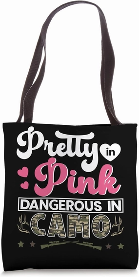 Pretty Pink Dangerous in Camo, Hunting Hobby Tote Bag