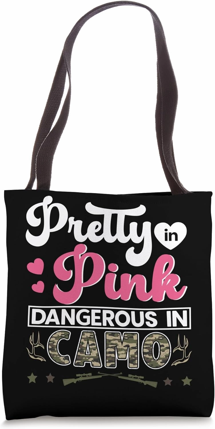 Pretty Pink Dangerous in Camo, Hunting Hobby Tote Bag