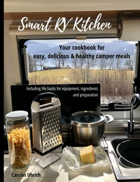 Smart RV Kitchen: Your cookbook for easy, delicious & healthy camper meals Paperback – December 4, 2021