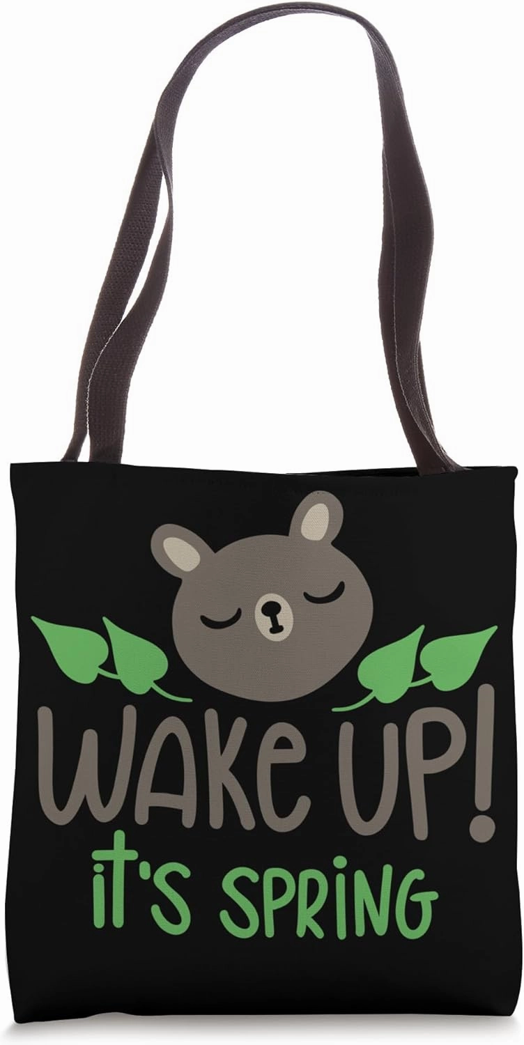 Wake Up! It's Spring Tote Bag