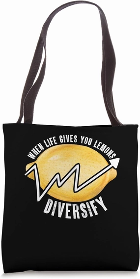 When Life Gives You Lemons Diversify | Stock Market Tote Bag
