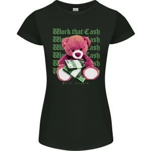 Work that Cash Teddy Bear Hustle Money Womens Petite Cut T-Shirt