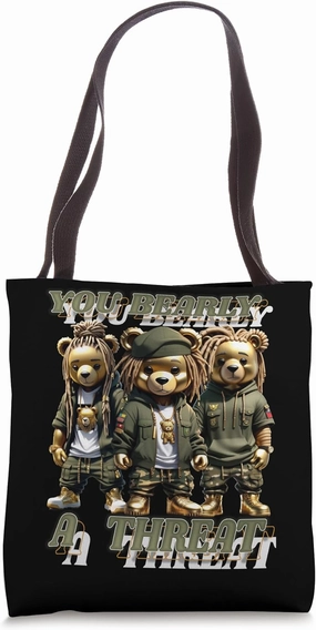 You Bearly A Threat Army Teddy Bear Tote Bag